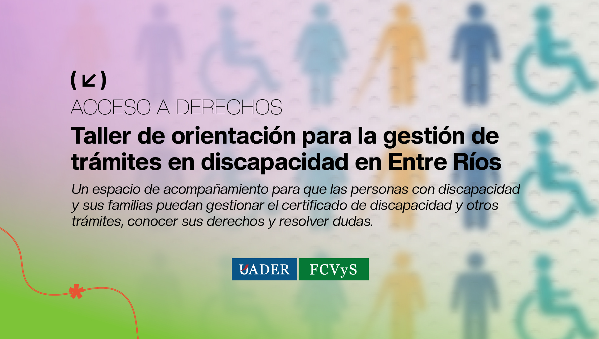 Acceso a derechos: la FCVyS brindará en Paraná un taller de orientación para facilitar trámites en discapacidad